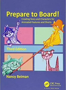 [预订]Prepare to Board! Creating Story and Characters for Animated Features and Shorts, Third Edition 9781498797009