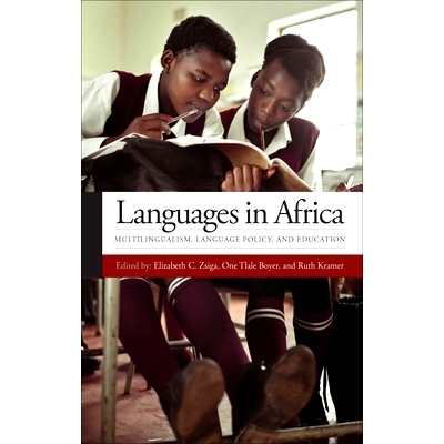 预订 Languages in Africa: Multilingualism, Language Policy, and Education: Multilingualism, Language Policy, and Educati