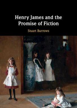 [预订]Henry James and the Promise of Fiction 9781009419697