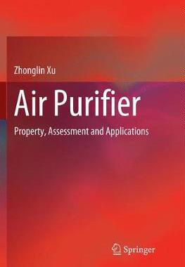 【预订】Air Purifier: Property, Assessment and Applications