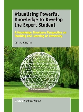 预订 Visualising Powerful Knowledge to Develop the Expert Student: A Knowledge Structures Perspective on Teaching and Le