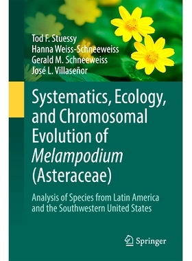 预订 Systematics, Ecology, and Chromosomal Evolution of Melampodium (Asteraceae): Analysis of Species from Latin America