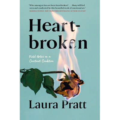 预订 Heartbroken: Field Notes on a Constant Condition: 9781039005761