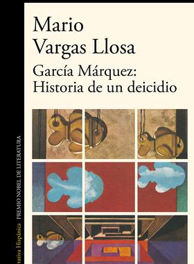 西班牙语原版 略萨研究专著 加西亚·马尔克斯：弑神者的历史 García Márquez: historia de un deicidio Mario Vargas Llosa