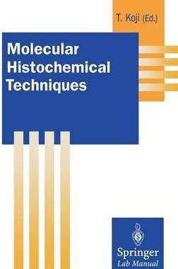 【预订】Molecular Histochemical Techniques