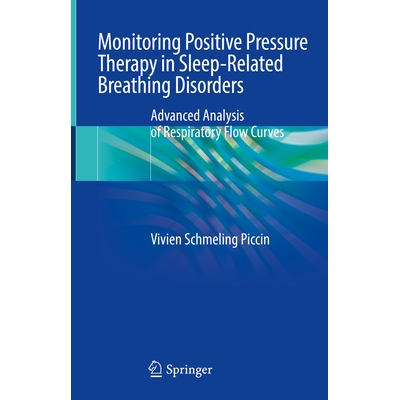 预订 Monitoring Positive Pressure Therapy in Sleep-Related Breathing Disorders Advanced Analysis of Respiratory Flow Cur