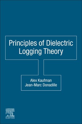 【预订】Principles of Dielectric Logging Theory