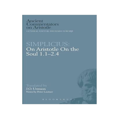 [预订]Simplicius: On Aristotle On the Soul 1.1-2.4 9780715626146