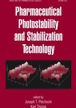【预订】Pharmaceutical Photostability and Stabilization Technology