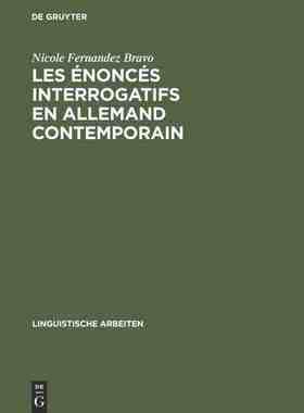【预订】Les énoncés interrogatifs en allemand contemporain 9783484302891