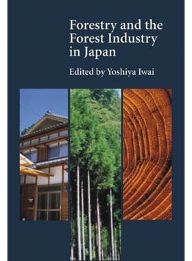 预订 Forestry and the Forest Industry in Japan: 9780774808828