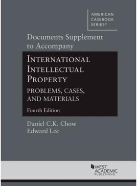 预订 Documents Supplement to Accompany International Intellectual Property, Problems, Cases, and Materials: 978163659050
