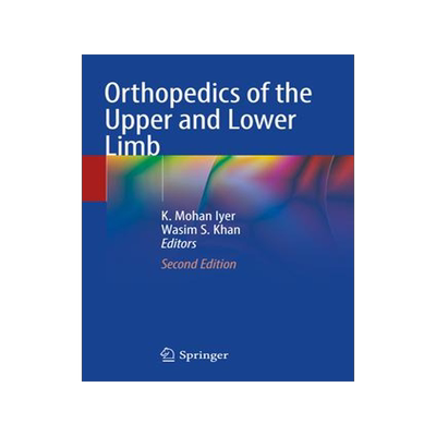 [预订]Orthopedics of the Upper and Lower Limb 9783030432881