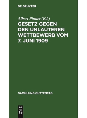 预订 Gesetz gegen den unlauteren Wettbewerb vom 7. Juni 1909: 9783111157221