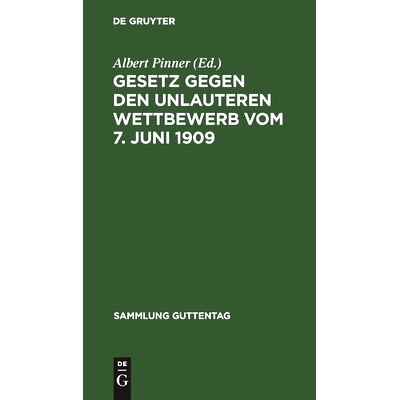 预订 Gesetz gegen den unlauteren Wettbewerb vom 7. Juni 1909: 9783111157221