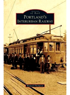 预订 Portland’s Interurban Railway: 9781531664978