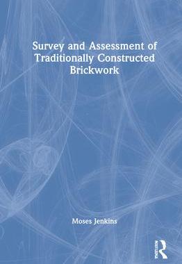 [预订]Survey and Assessment of Traditionally Constructed Brickwork 9780367555825