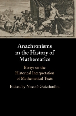 【预订】Anachronisms in the History of Mathematics: Essays on the Historical Interpretation of Mathematical Texts