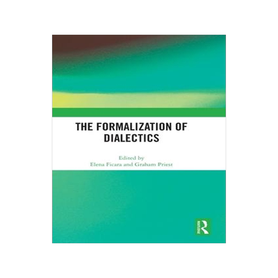 [预订]The Formalization of Dialectics 9781032631653