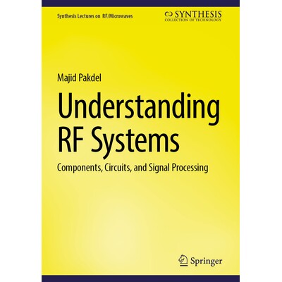 预订 Understanding RF Systems Components, Circuits, and Signal Processing 解读射频系统:元件、电路与信号处理 97830321922