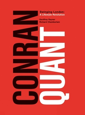 预订 Conran/Quant: Swinging London - A Lifestyle Revolution 康兰/定量：摇摆伦敦-生活方式*: 9781788840118