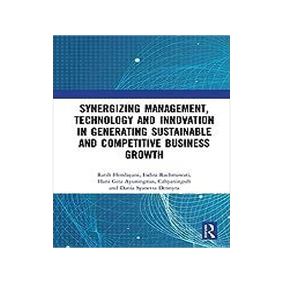 [预订]Synergizing Management, Technology and Innovation in Generating Sustainable and Competitive Business 9780367687588
