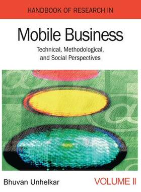 [预订]Handbook of Research in Mobile Business: Technical, Methodological, and Social Perspectives (1st Edi 9781668431641