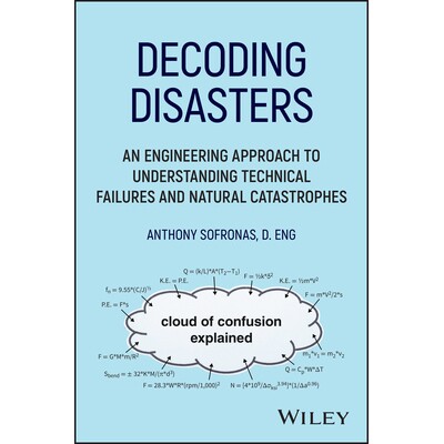 预订 Decoding Disasters: An Engineering Approach to Understanding Technical Failures and Natural Catastrophes 解读灾难：