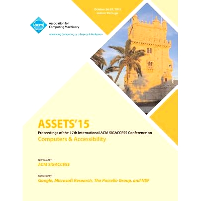预订 ASSETS 15 17th International ACM SIGACCESS Conference on Computers and Accessibility: 9781450341004
