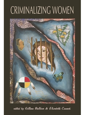 预订 Criminalizing Women: 9781552661871