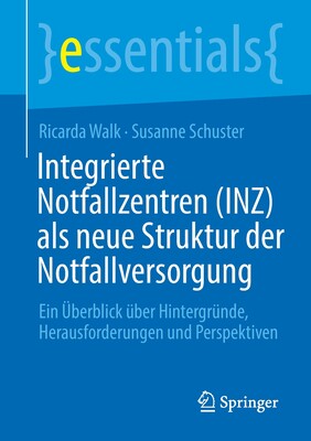 预订 Integrierte Notfallzentren (INZ) als neue Struktur der Notfallversorgung