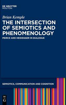 [预订]The Intersection of Semiotics and Phenomenology 9781501514333
