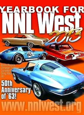 预订 NNL West Yearbook 2013: An exclusive look at the 2013 NNL West model car convention!: 9781492904403