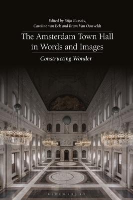 [预订]The Amsterdam Town Hall in Words and Images 9781350205338 书籍/杂志/报纸 艺术类原版书 原图主图