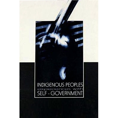 预订 Indigenous Peoples Experiences with Self-Government: Proceedings of the Seminar on Arrangements for Self-Determinat