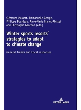 预订 Winter sports resorts’ strategies to adapt to climate change: General trends and local responses 冬季运动胜地适应