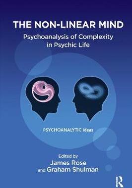 【预订】The Non-Linear Mind: Psychoanalysis of Complexity in Psychic Life