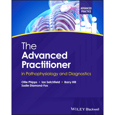 现货 The Advanced Practitioner in Pathophysiology and Diagnostics 病理生理学和诊断学的*从业者: 9781394206766