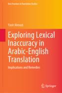 【预订】Exploring Lexical Inaccuracy in Arabic-English Translation 9789811963896