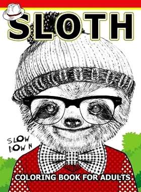 预订 Sloth coloring Book for Adults: An Adult coloring book: 9781544914152