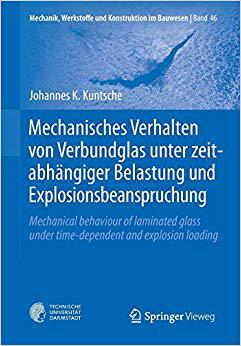 【预订】Mechanisches Verhalten von Verbundglas unter zeitabhängiger Belastung und Explosionsbe 9783662488300