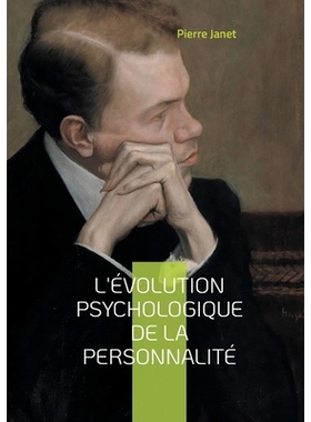 预订 L’évolution psychologique de la personnalité: Explorez les fondements de la psychologie dynamique et découvrez