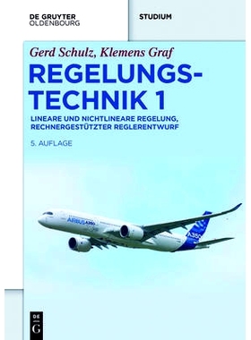 预订 Regelungstechnik 1: Lineare und nichtlineare Regelung, rechnergestützter Reglerentwurf: 9783110414455