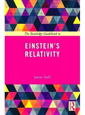 预订 The Routledge Guidebook to Einstein’s Relativity Routledge爱因斯坦相对论指南（丛书）: 9780415723466
