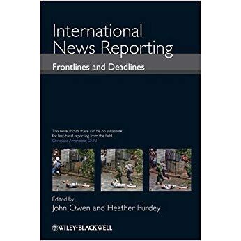 预订 International News Reporting - Frontlines and Deadlines 国际新闻报道: 9781405160391