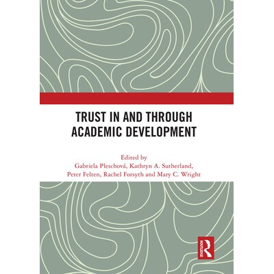 预订 Trust in and through Academic Development 依托学术发展建立信任 9781041234999
