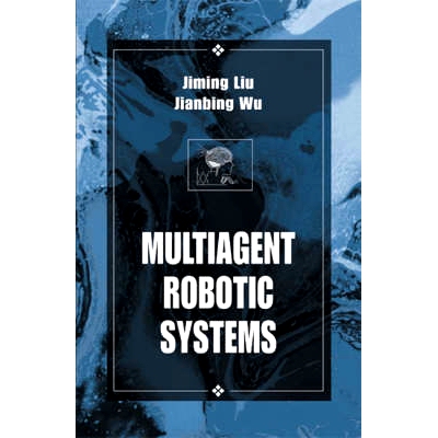 预订 Multiagent Robotic Systems 多介质机器人系统 （国际计算智能丛书）: 9780849322884