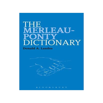 [预订]The Merleau-Ponty Dictionary 9781441176356