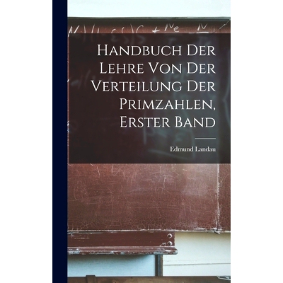 预订 Handbuch der Lehre von der Verteilung der Primzahlen, erster Band: 9781016011167