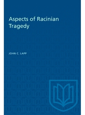 预订 Aspects of Racinian Tragedy 拉西尼悲剧的各个方面: 9781487576981